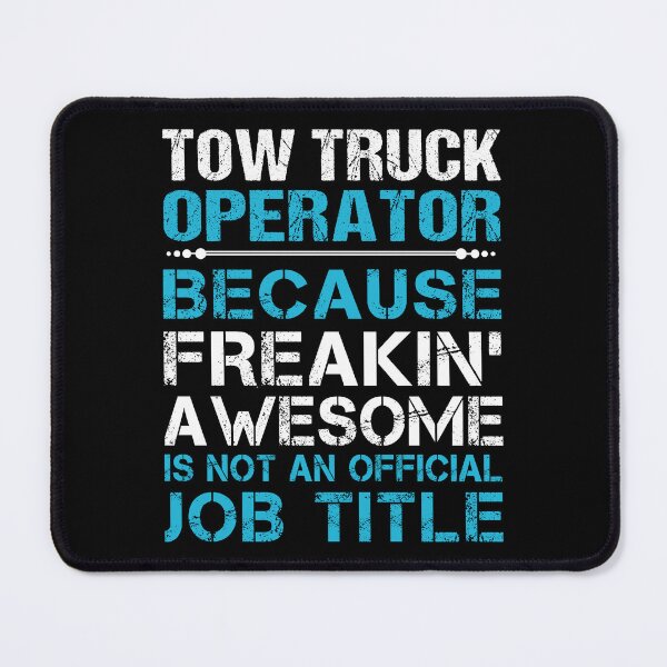 Item preview, Tow Truck Operator designed and sold by felstore690.