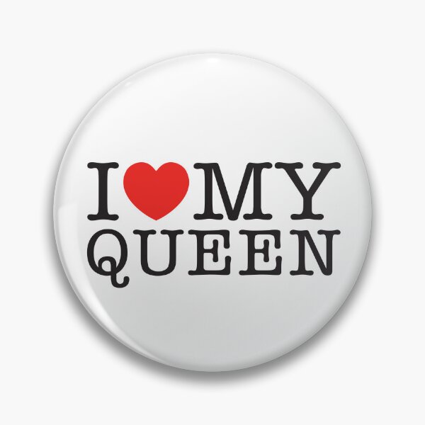 Item preview, I Love My Queen designed and sold by shitpostee.