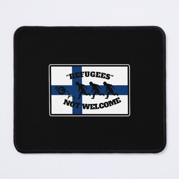 Item preview, "Refugees" not welcome in Finland designed and sold by PuzzlingStuff.