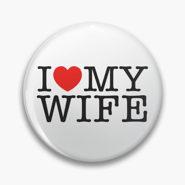 Item preview, I Love My Wife designed and sold by shitpostee.