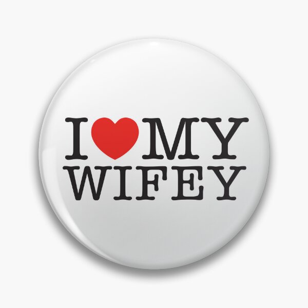 Item preview, I Love My Wifey designed and sold by shitpostee.