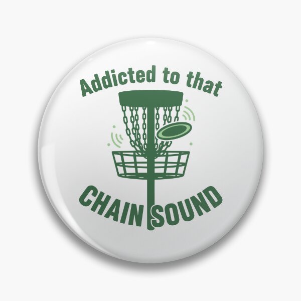 Item preview, Disc Golf Addicted To That Chain Sound Funny Disc designed and sold by LuminOrb.