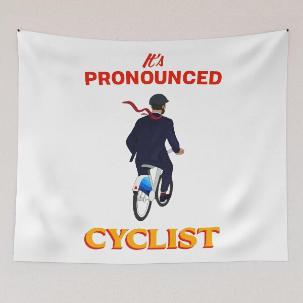Item preview, IT'S PRONOUNCED CYCLIST designed and sold by oddwonders.