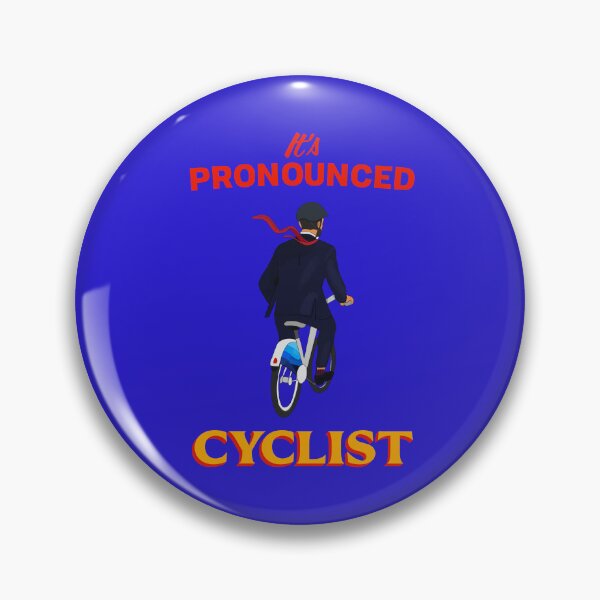 Item preview, IT'S PRONOUNCED CYCLIST designed and sold by oddwonders.