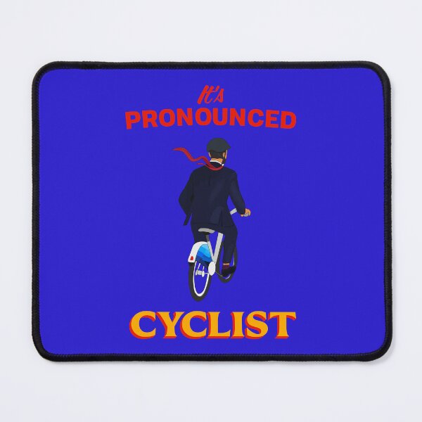 Item preview, IT'S PRONOUNCED CYCLIST designed and sold by oddwonders.