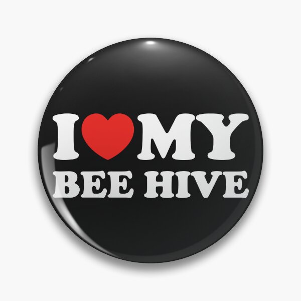 Item preview, I Love My Bee Hive designed and sold by shitpostee.