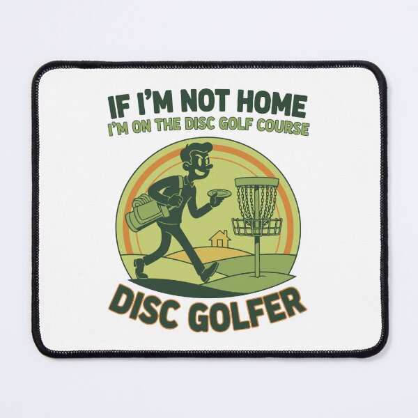 Item preview, If Im Not Home Im On The Disc Golf Course Disc designed and sold by LuminOrb.