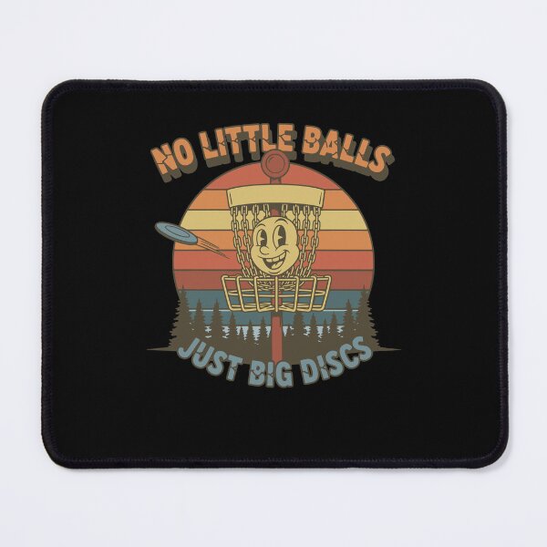 Item preview, No Little Balls Just Big Discs Funny Disc Golf designed and sold by LuminOrb.