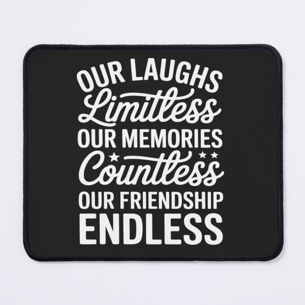 Item preview, Womens Our Laughs limitless Memories countless Friendship endless designed and sold by Rackaam.