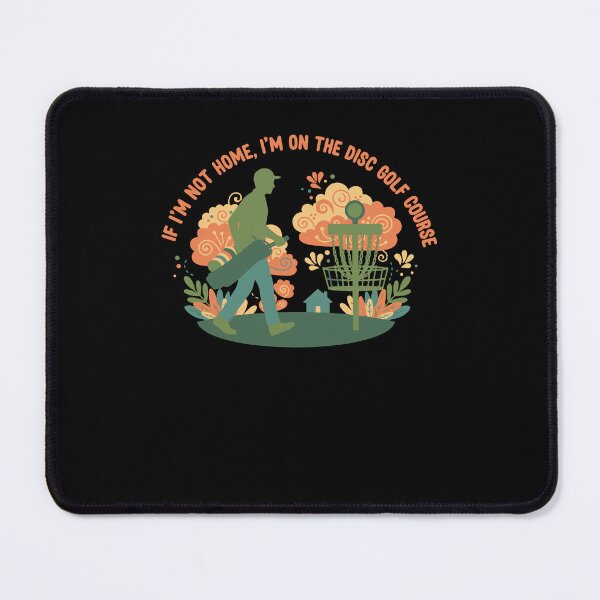 Item preview, If Im Not Home Im On The Disc Golf Course Funny designed and sold by LuminOrb.
