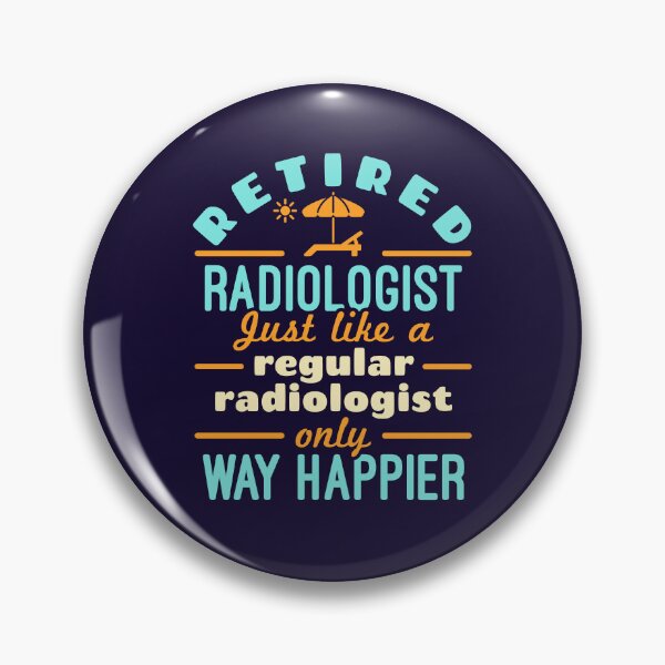 Item preview, Retired Radiologist Radiology Retirement Happier Funny designed and sold by jaygo.