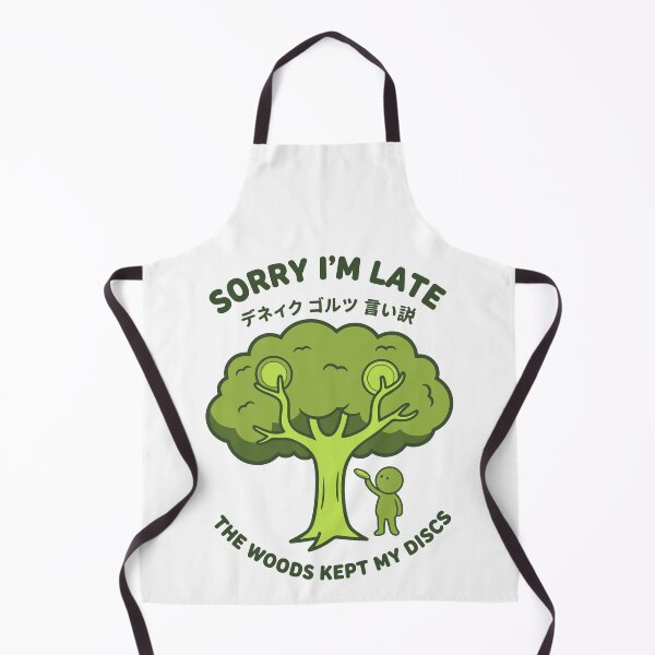 Item preview, Sorry Im Late The Woods Kept My Discs Disc Golf designed and sold by LuminOrb.