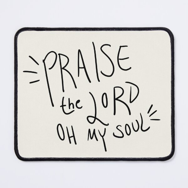 Item preview, Praise the Lord Oh My Soul designed and sold by Ashley Moen.