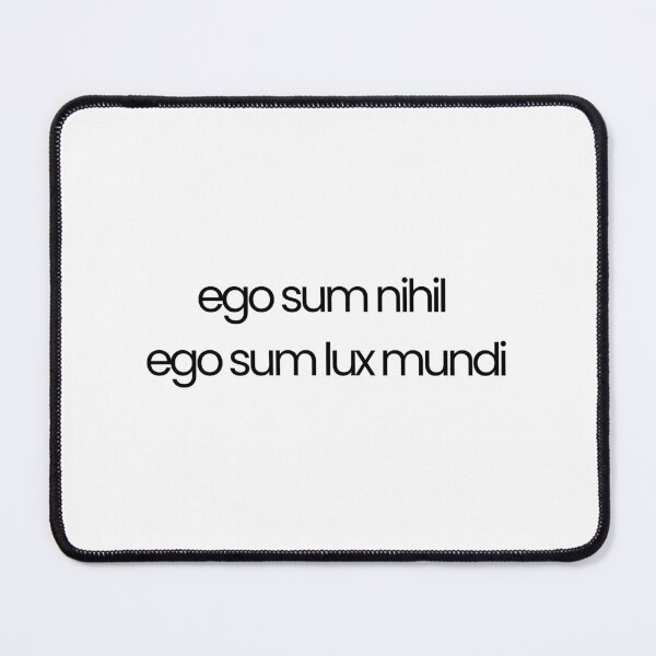 Item preview, ego sum nihil, ego sum lux mundi designed and sold by mecreohada.