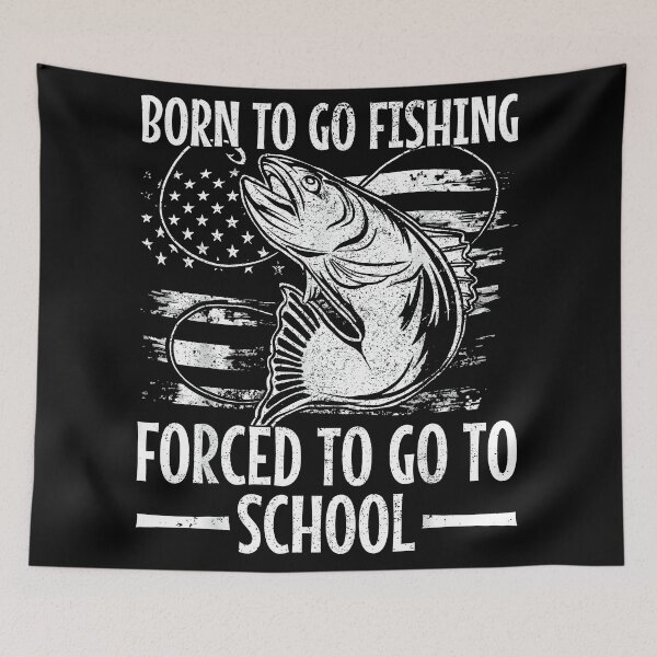 Item preview, Born to Go Fishing forced to go to school funny fishing boy designed and sold by CameronTheBro.