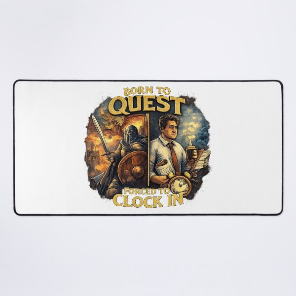 Item preview, Born to Quest, Forced to Clock In designed and sold by MKProjekty.