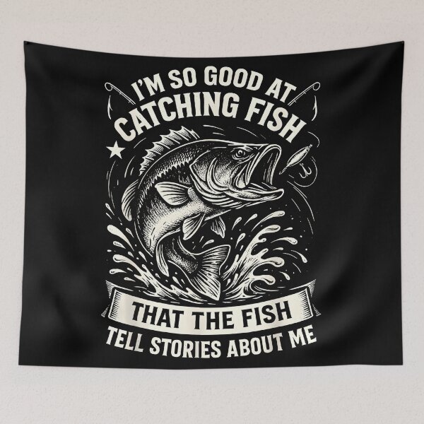 Item preview, I'm So Good at Catching Fish Funny designed and sold by CameronTheBro.