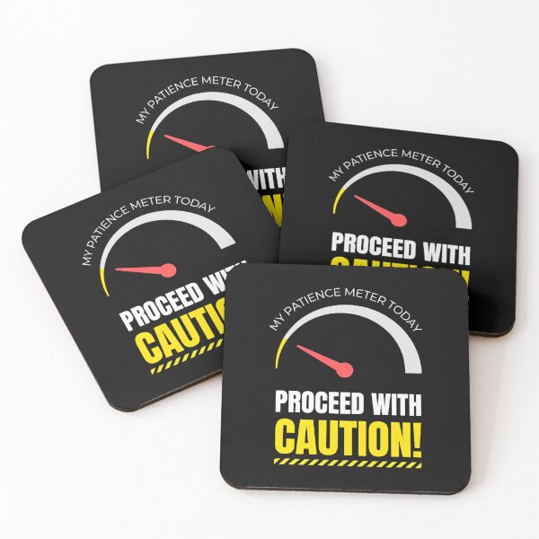 Item preview, My Patience Meter Today Proceed Carefully designed and sold by khdmalakarak.