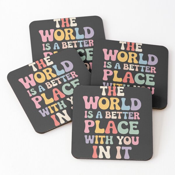 Item preview, Womens Positive Trendy The World Is A Better Place With You In It designed and sold by Rackaam.