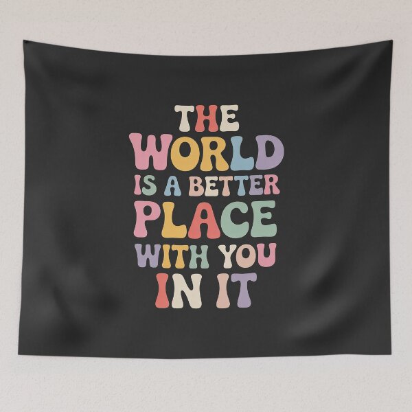 Item preview, Womens Positive Trendy The World Is A Better Place With You In It designed and sold by Rackaam.