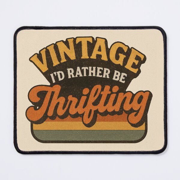 Item preview, Vintage I’d Rather Be Thrifting designed and sold by JI-PIXEL-PLACE.