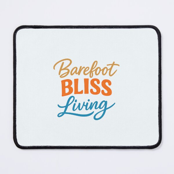 Item preview, Barefoot Bliss Living designed and sold by musthavewords.