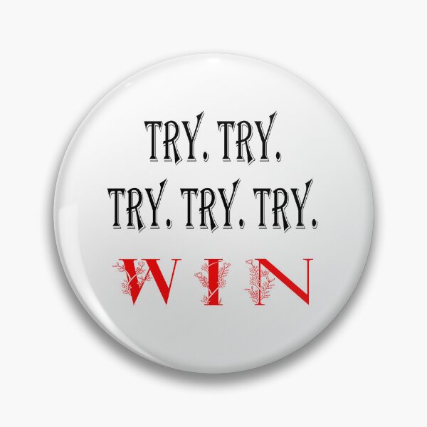 Item preview, Try. Try. Try. Try. Try. Win. Relentless Motivation Quote Design designed and sold by Ach&Koor.