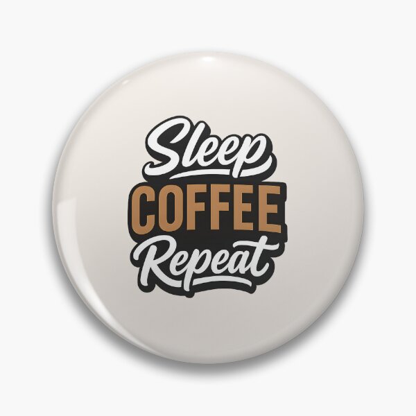 Item preview, Sleep Coffee Repeat designed and sold by musthavewords.