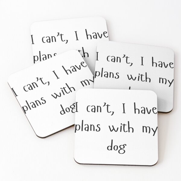 Item preview, I can't, I have plans with my dog - Dog owner gift designed and sold by DoggoDesignHub.