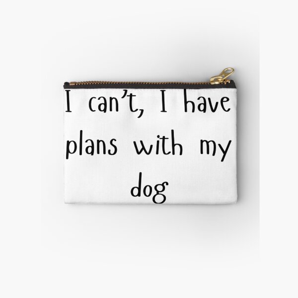 Item preview, I can't, I have plans with my dog - Dog owner gift designed and sold by DoggoDesignHub.