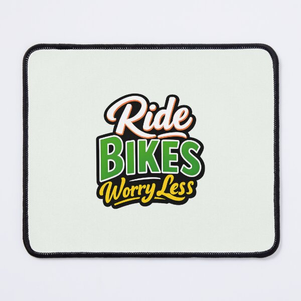 Item preview, Ride Bikes Worry Less designed and sold by musthavewords.