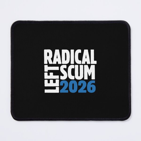Item preview, Radical Left Scum 2026 Election designed and sold by najaks.