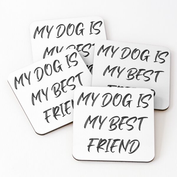 Item preview, My dog is my best friend - Dog owner gift designed and sold by DoggoDesignHub.