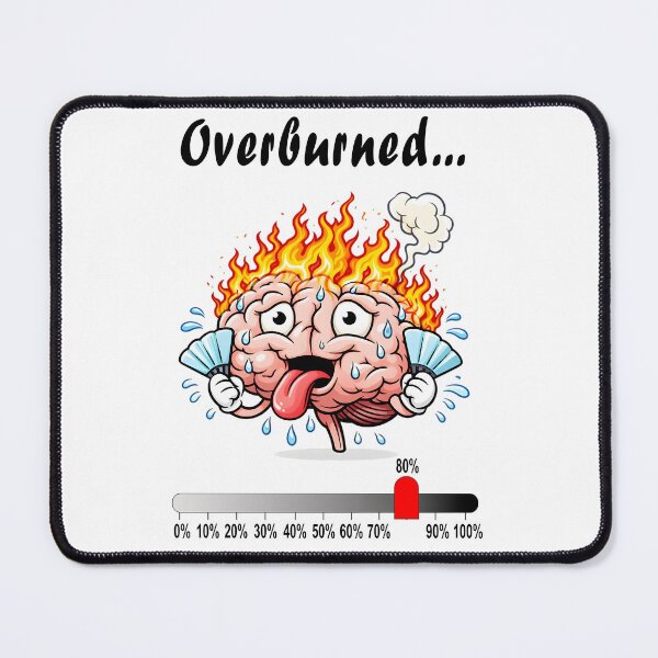 Item preview, Overheated Brain Meltdown – Funny Burnout Cartoon designed and sold by OlizaPrint.