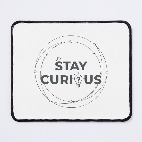 Item preview, BEST SELLER Stay Curious Creative Mindset USA designed and sold by Gilded Dreams.