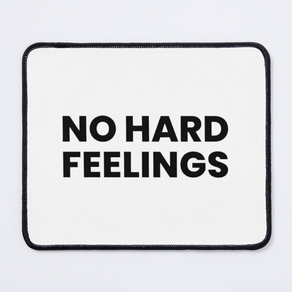 Item preview, No hard feelings  designed and sold by zeeshanahmad888.