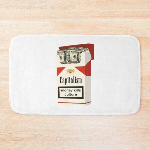 Item preview, Capitalism – Money Kills Culture Statement Art designed and sold by TipTop GFX.