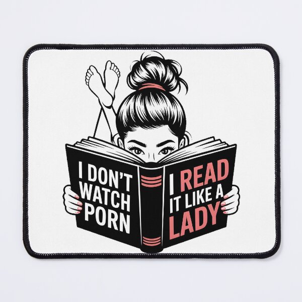 Item preview, I Don't Watch Porn, I Read It Like A Lady designed and sold by PlanetMarker.