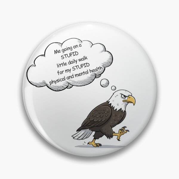 Item preview, Funny Bald Eagle Walk Meme – Stupid Little Daily Walk for Health Thought Bubble, comic designed and sold by digitalbitcraft.