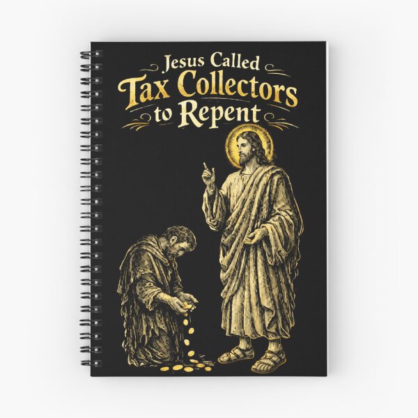 Item preview, Jesus Christ Called Tax Collectors to Repent -  No Taxation without Representation designed and sold by Blood Washed Apparel.