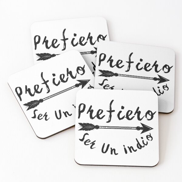 Item preview, Spanish phrase: I prefer to be an Indian. (Series II) designed and sold by Rebeldía Pura.