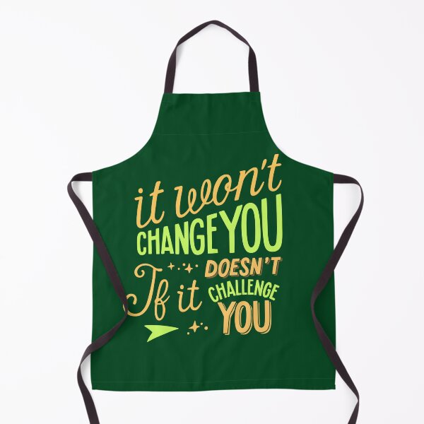 Item preview, It Won't Change You If It Doesn't Challenge You - Motivational Quote designed and sold by Maltachi Designs.