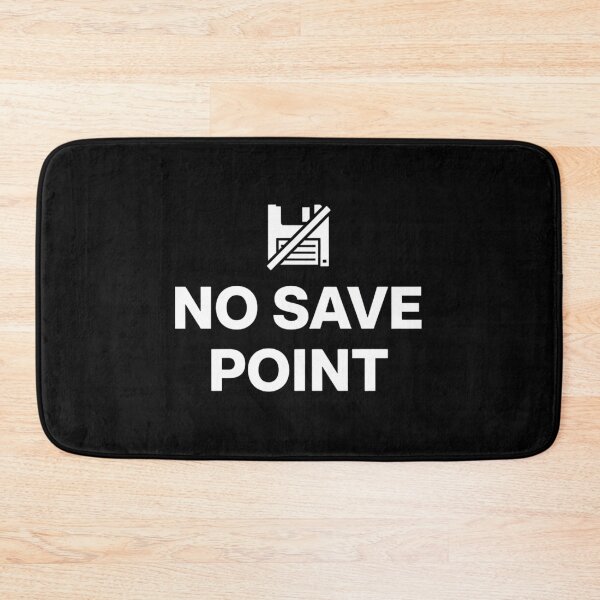 Item preview, NO SAVE POINT – Gamer Minimalist Nerd Quote Design designed and sold by daila70.
