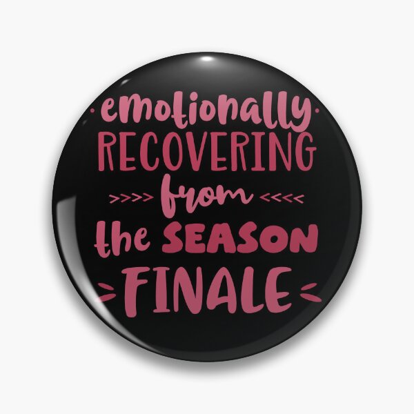 Item preview, emotionally recovering from the season finale designed and sold by FandomizedRose.