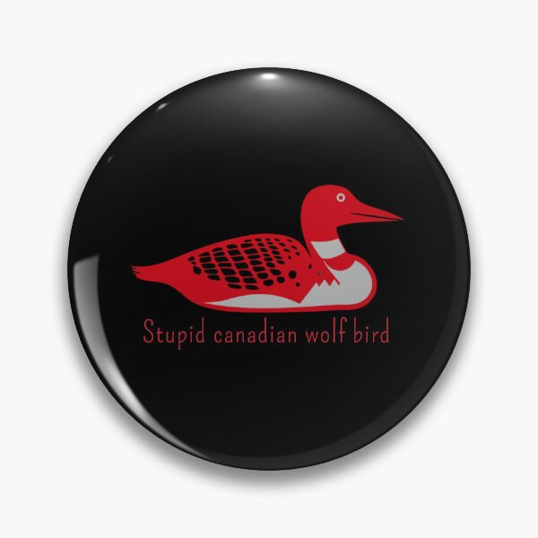 Item preview, stupid-canadian-wolf-bird designed and sold by w66aboo.