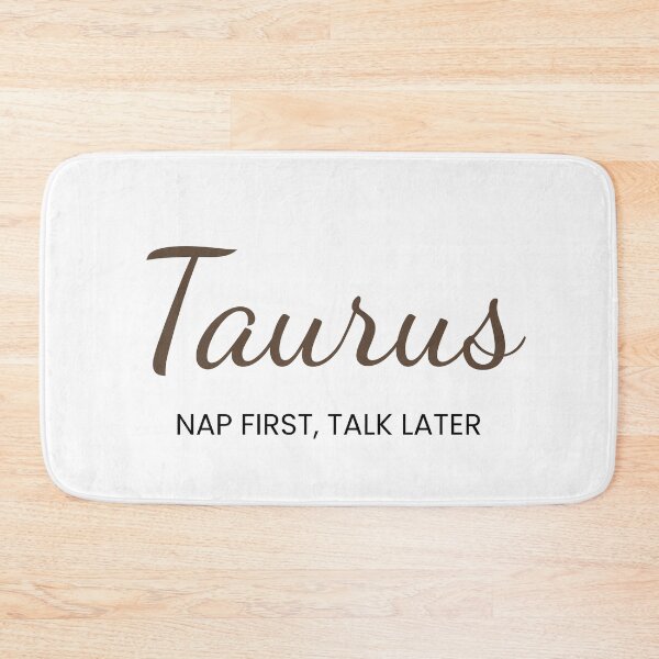 Item preview, Taurus – Nap First, Talk Later designed and sold by MetaModel Studio.