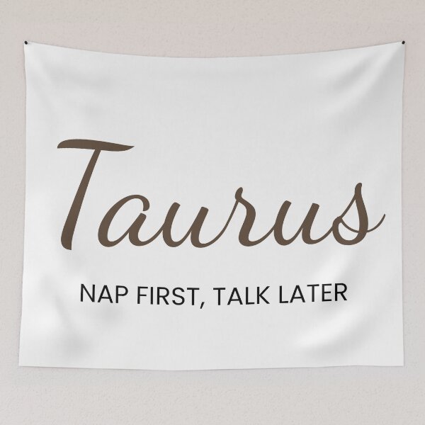 Item preview, Taurus – Nap First, Talk Later designed and sold by MetaModel Studio.