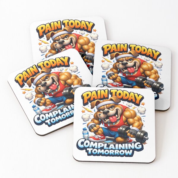 Item preview, Pain Today Complaining Tomorrow Funny Gym Dog designed and sold by HappyPatchEG.