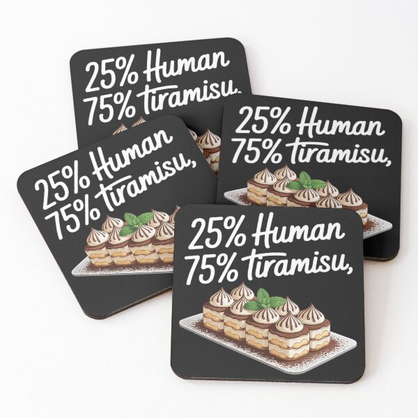 Item preview, 25% Human 75% Tiramisu designed and sold by tkhrbika.