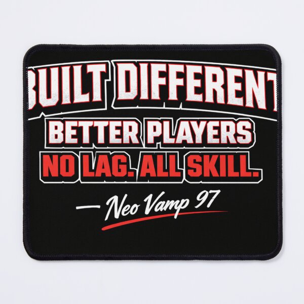 Item preview, Built Different Better Players No Lag All Skill designed and sold by NEO Jason vamp GO FOR PEACE AND UNITY.